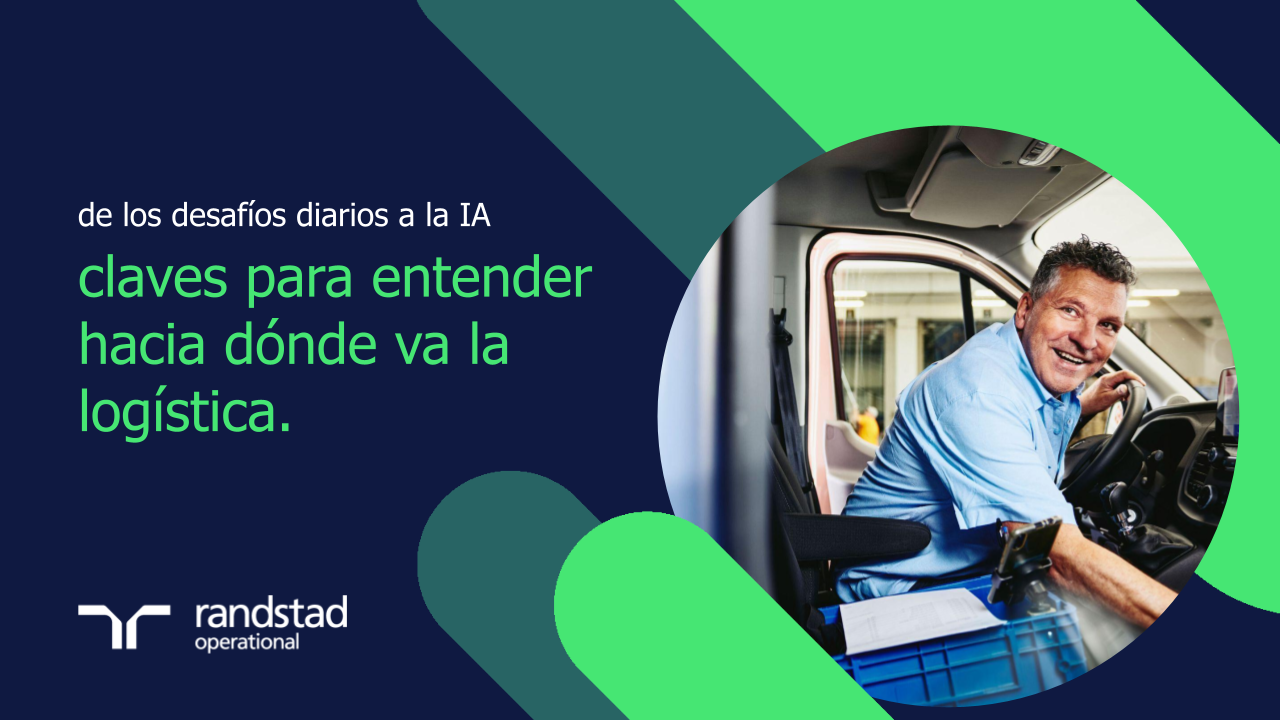 randstad-1-de los desafíos diarios a la IA claves para entender hacia dónde va la logística.pptx