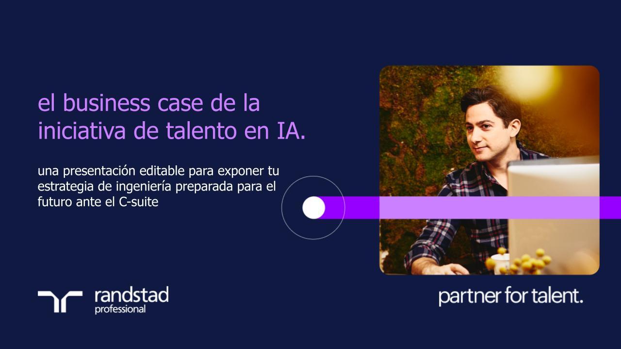 randstad-3-el-business-case-de-la-iniciativa-de-talento-en-IA randstad-3-el-business-case-de-la-iniciativa-de-talento-en-IA